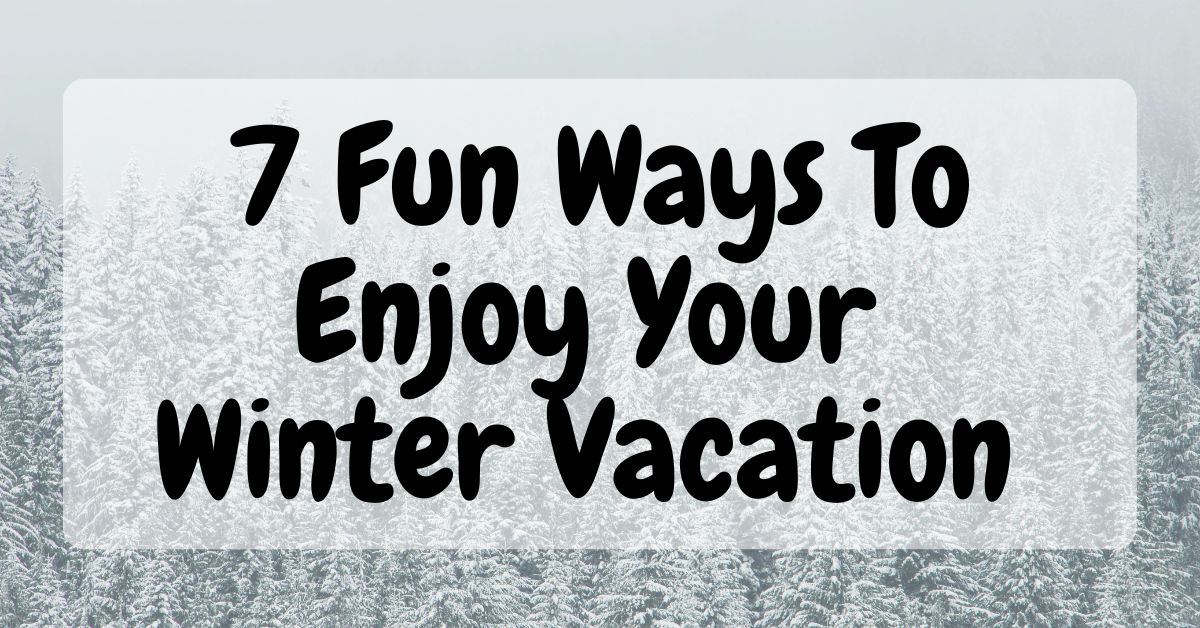 winter-vacation-ideas